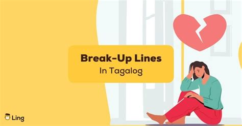 9+ Heartbreaking Tagalog Break.